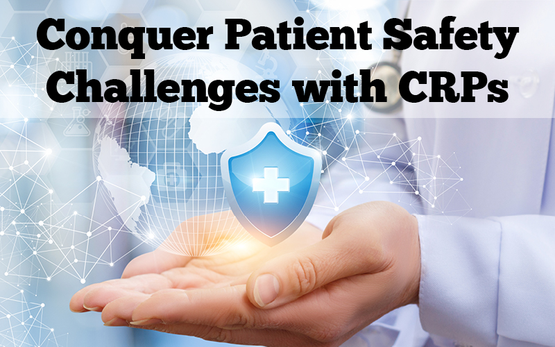 Patient Safety CRPs
