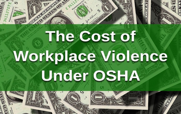 the-cost-of-workplace-violence-under-osha-first-healthcare-compliance