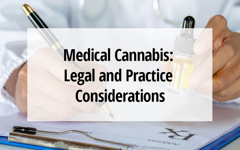 Online Training on Medical Cannabis: Legal and Practice Considerations
