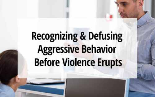 Online Training on Recognizing & Defusing Aggressive Behavior Before Violence Erupts