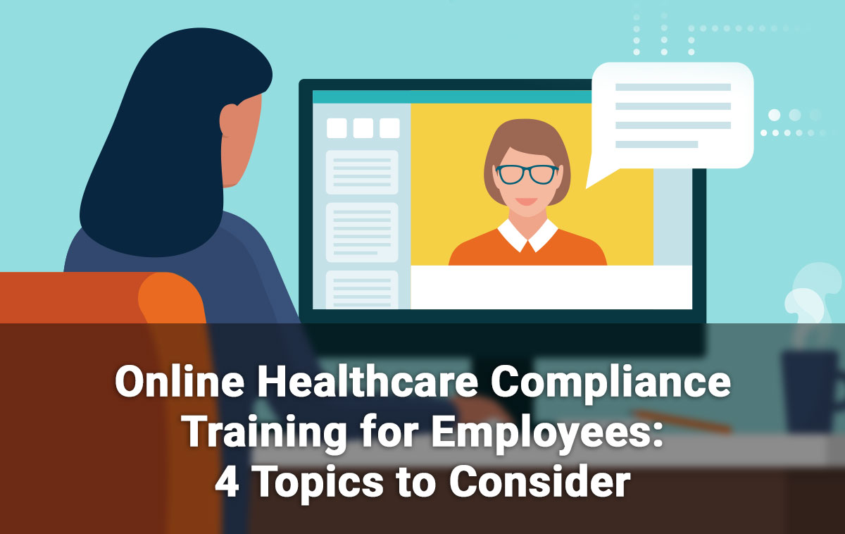healthcare compliance online training 2021