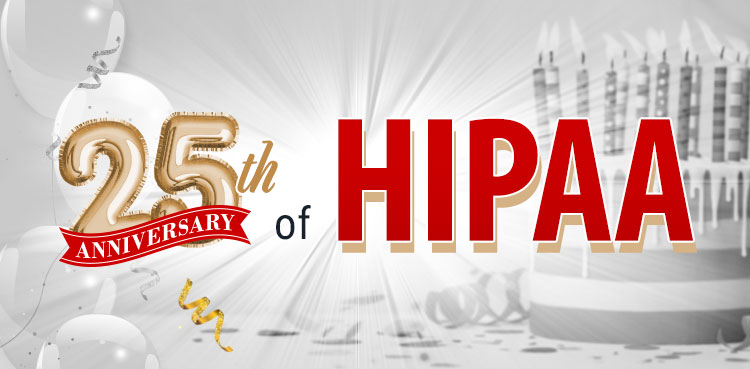 25th Anniversary of HIPAA