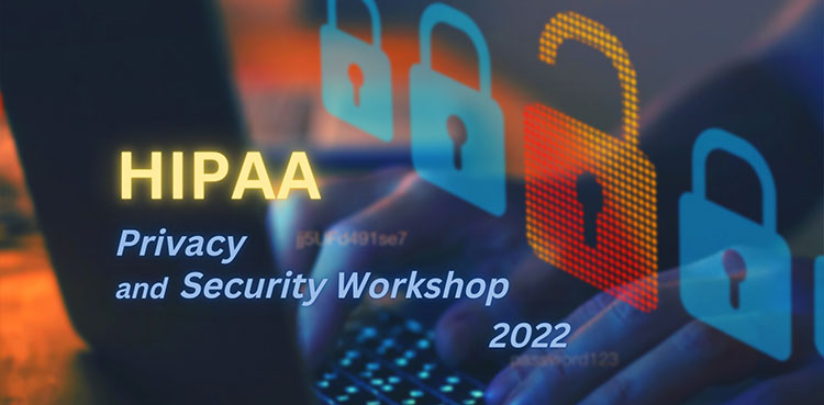 The Virtual HIPAA Privacy and Security Workshop 2022 on Nov 3, 2022 offers Multiple Learning Credits