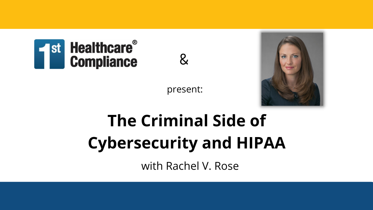 HIPAA Cybersecurity Criminal Webinar